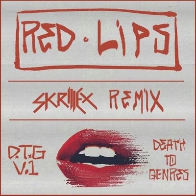 SkrillexAvicii Red Lips (Skrillex VIP Remix)