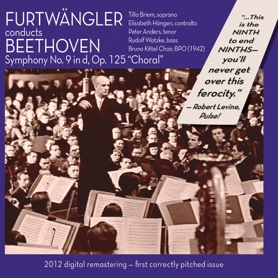 BEETHOVEN, L. van: Symphony No. 9, "Choral" (Bruno Kittel Choir, Berlin Philharmonic, Furtwangler) (1942) 專輯 Wilhelm Furtwängler