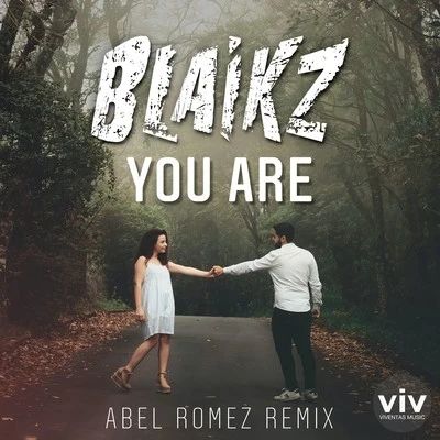 You Are (Abel Romez Remix) 專輯 Abel Romez