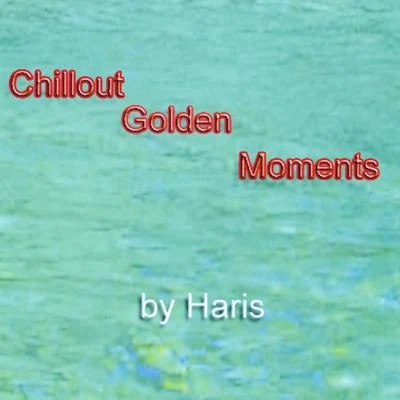 Chillout Golden Moments 專輯 Haris