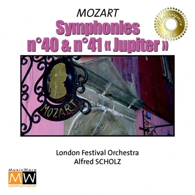 Alfred Scholz Wolfgang Amadeus Mozart : Symphonies Nos. 40 & 41