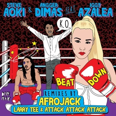 Beat Down 專輯 Angger Dimas/Steve Aoki/Dimitri Vegas & Like Mike