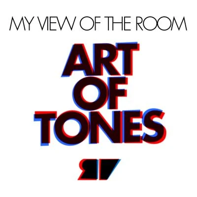 My View of the Room 專輯 Art of Tones