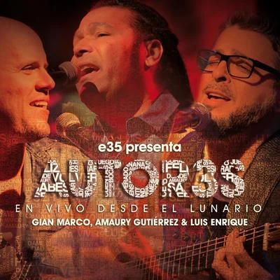 e35 presenta AUTOR3S (En Vivo Desde El Lunario) 专辑 Gian Marco