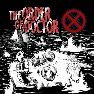 The Order of Doctor X 专辑 Suicide King/Lecherous Gaze/The Shrine/Sweet Apple/Drunk Horse