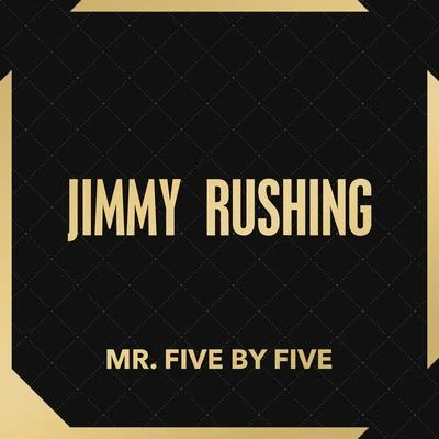 Mr. Five by Five 專輯 Jimmy Rushing