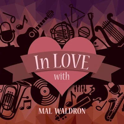 Mal WaldronJohn Coltrane In Love with Mal Waldron