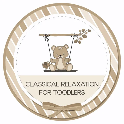 Classical Relaxation for Toodlers 专辑 Baby Music/Songs For Children/Kids Music/The Hit Crew Kids