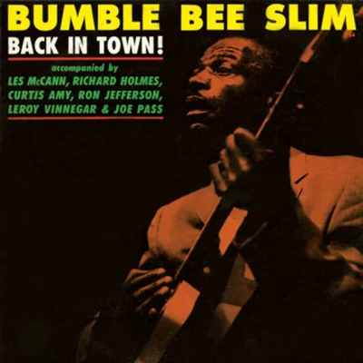 Back in Town 專輯 Bumble Bee Slim