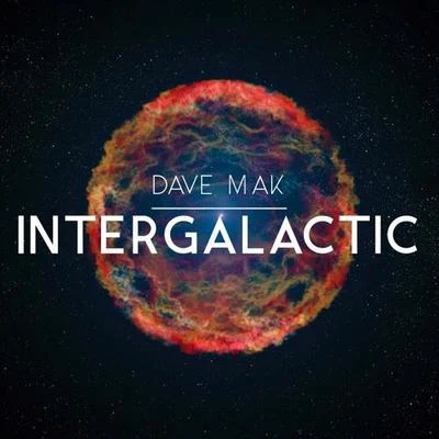 Intergalactic 專輯 Deux/Dave Mak