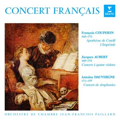 Michel CorretteJean-François Paillard Concert français. Pièces de Couperin, Aubert & Dauvergne