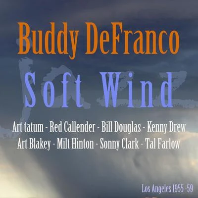 Soft Wind 专辑 Buddy DeFranco