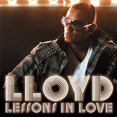 Lessons In Love 专辑 Lloyd