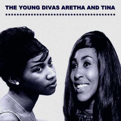 Tina Turner The Young Divas Aretha and Tina