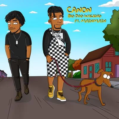 Big Dog Walking (feat. MainMain) 专辑 Canon/Derek Minor/Byron Juane