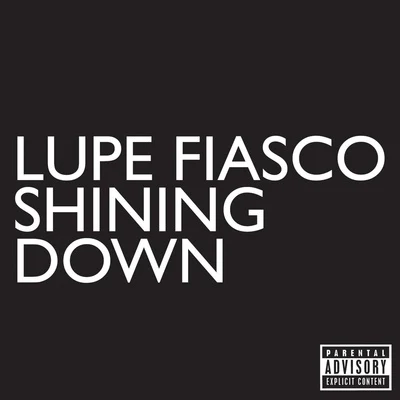 Shining Down 专辑 Lupe Fiasco