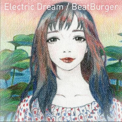 Electric Dream 专辑 BeatBurger