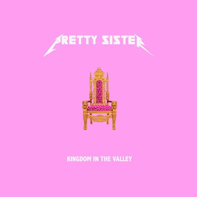 Kingdom in the Valley 專輯 Pretty Sister