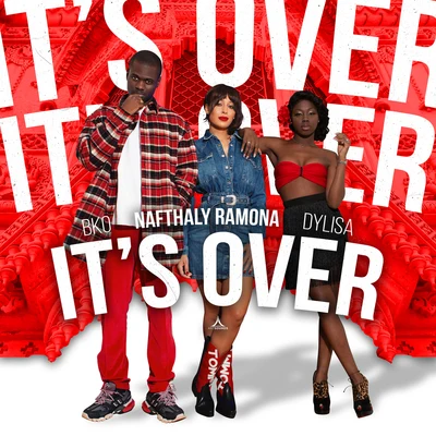 Its Over 專輯 Nafthaly Ramona/La Baby La Jefa/Angelo king