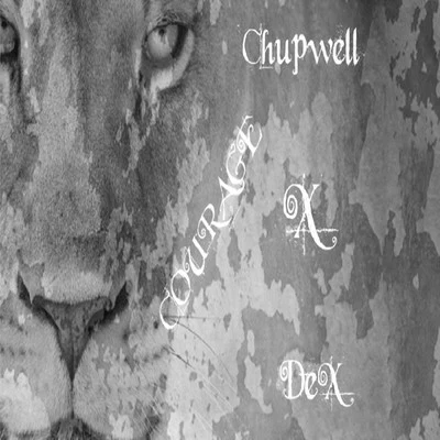 Courage 專輯 Chupwell