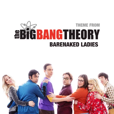 Theme From The Big Bang Theory 專輯 Barenaked Ladies