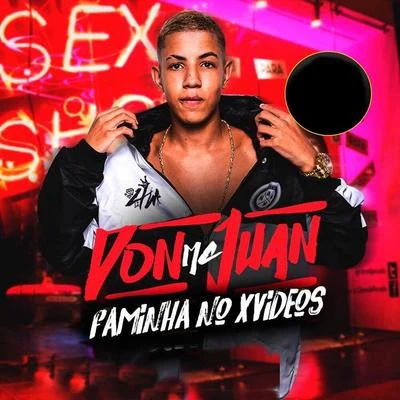 Faminha no X Videos 專輯 Mc Don Juan