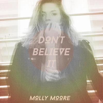 Dont Believe It 專輯 pronouncedyea/Molly Moore