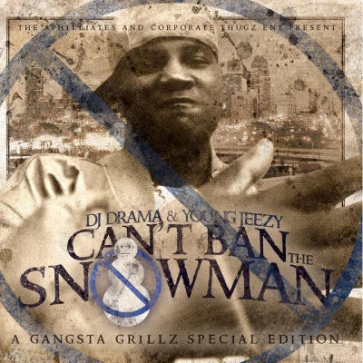 Cant Ban The Snowman [Clean] 专辑 Jeezy