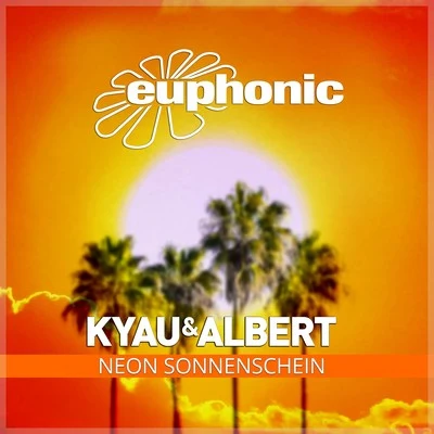 Neon Sonnenschein 專輯 Kyau & Albert