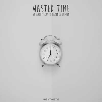 Wasted Time 專輯 We Architects/Abi F Jones