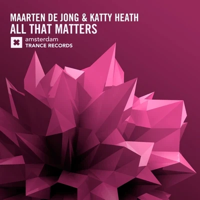 Maarten De Jong All That Matters