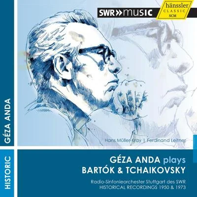 BARTÓK, B.: Piano Concerto No. 2TCHAIKOVSKY, P.I.: Piano Concerto No. 1 (Anda, Müller-Kray, Leitner) (1950, 1973) 專輯 Géza Anda