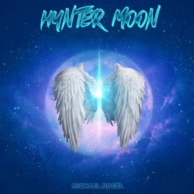 Hunter Moon 专辑 Michael Rogel