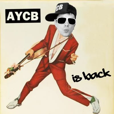 AYCB Is Back 專輯 Housemeister/Deapmash/Jensen Interceptor/BS1/Supraman