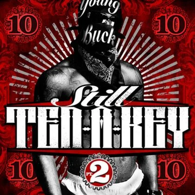 Still Ten-a-Key Pt. 2 專輯 Pynt/Young Buck