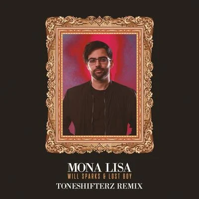 Mona Lisa (Toneshifterz Remix) 专辑 Lost Boy/be vis