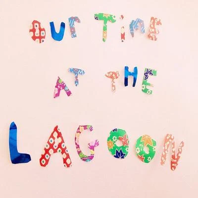 Our Time at the Lagoon 專輯 Lorna