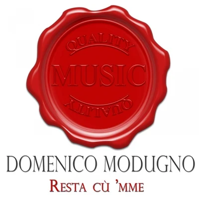 Resta cù mme (Quality music) 專輯 Kris Reen/Domenico Modugno/Holly/Mappa/Michi