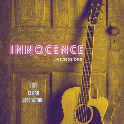 Innocence (Live Sessions) 專輯 Clara/Markscheider Kunst/DJ >H