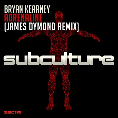 Adrenaline (James Dymond Remix) 專輯 Bryan Kearney