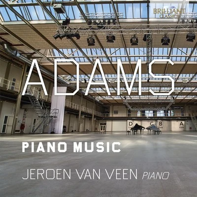 Jeroen van Veen Adams: Piano Music