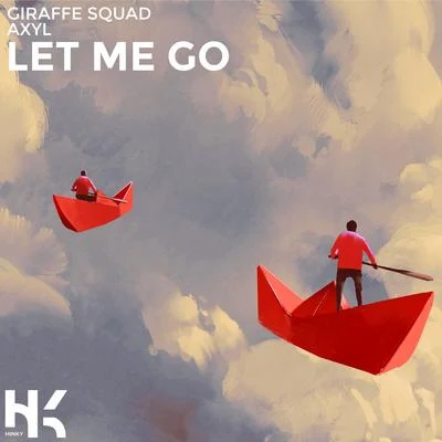 Let Me Go 專輯 Giraffe Squad