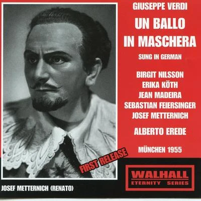 VERDI, G.: Ballo in maschera (Un) [Opera] (Sung in German) (Nilsson, Köth, Madeira, Bavarian Radio Symphony Chorus and Orchestra, Erede) (1955) 專輯 Alberto Erede/Hilde Gueden