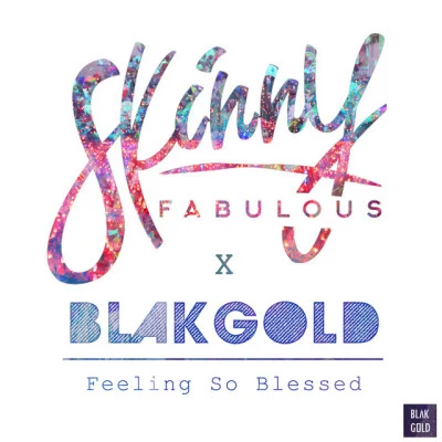 Feeling So Blessed 專輯 BLAKGOLD