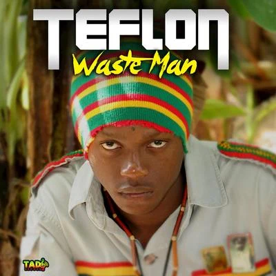 TeflonDom DirteeLil Fame Waste Man