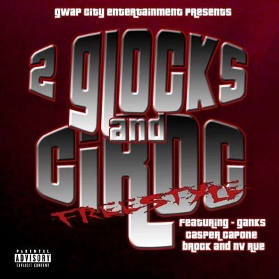 2 Glocks and Ciroc (Freestyle) 专辑 Casper Capone/Lou E Slicc/Namelezz/Boogie Locz/40 Cal