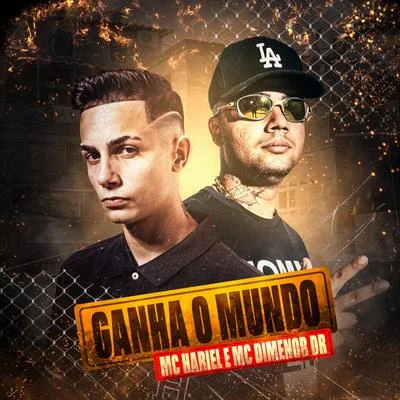 Ganha o Mundo 專輯 Mc Hariel