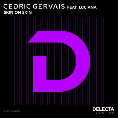 Skin On Skin 專輯 Cedric Gervais