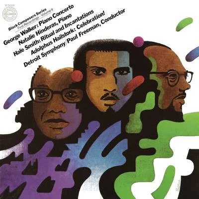 Black Composer Series, Vol. 9: George Walker, Hale Smith & Adolphus Hailstorck (Remastered) 專輯 Paul Freeman