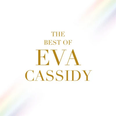 The Best of Eva Cassidy 专辑 Eva Cassidy